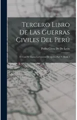 Tercero Libro De Las Guerras Civiles Del Peru