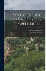 Statutenbuch des Ordens der Tempelherren