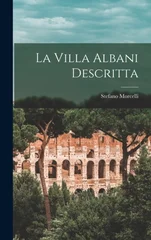La Villa Albani Descritta