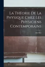 La Theorie De La Physique Chez Les Physiciens Contemporains