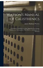 Watson's Manual of Calisthenics