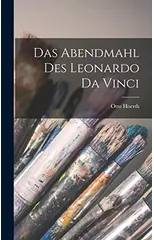Das Abendmahl Des Leonardo Da Vinci