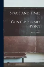 Space And Times In Contemporary Physics