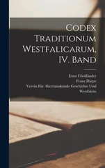 Codex Traditionum Westfalicarum, IV. Band