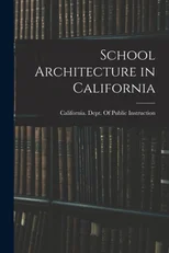 School Architecture in California
