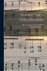 Hiawatha's Childhood