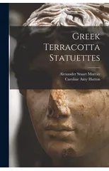 Greek Terracotta Statuettes