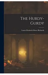 The Hurdy-gurdy