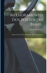 Melhoramento Dos Portos Do Brasil