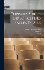 Conseils Sur La Direction Des Salles D'asile
