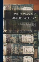 Who Was My Grandfather?