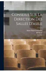 Conseils Sur La Direction Des Salles D'asile