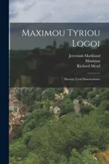 Maximou Tyriou Logoi