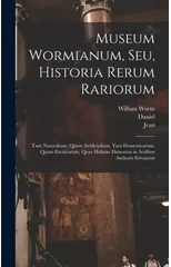Museum Wormianum, seu, Historia rerum rariorum