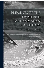 Elements of the Jewish and Muhammadan Calendars