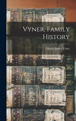 Vyner, Family History