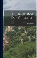 Die Baukunst Der Griechen