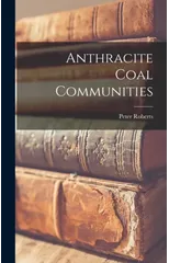 Anthracite Coal Communities