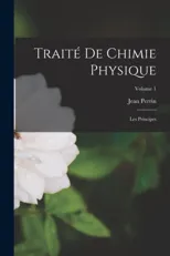 Traite De Chimie Physique