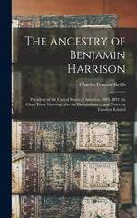 The Ancestry of Benjamin Harrison