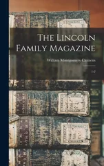 The Lincoln Family Magazine