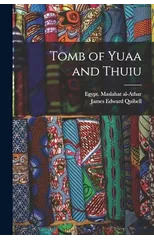 Tomb of Yuaa and Thuiu
