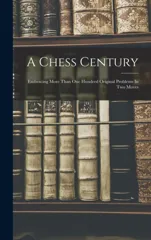 A Chess Century