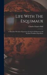 Life With The Esquimaux