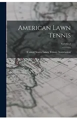 American Lawn Tennis; Volume 2