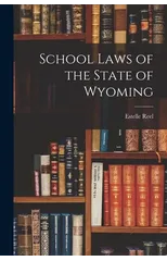 School Laws of the State of Wyoming
