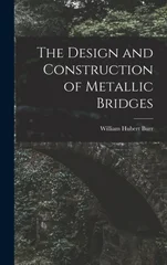 The Design and Construction of Metallic Bridges
