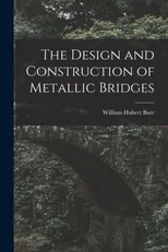 The Design and Construction of Metallic Bridges