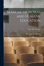 Manual of Moral and Humane Education