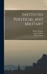 Institutes Political and Military