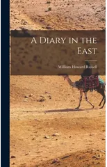 A Diary in the East