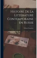 Histoire de la Litterature Contemporaine en Russie