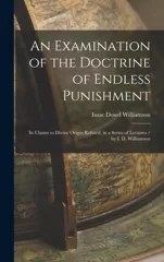 An Examination of the Doctrine of Endless Punishment