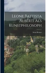 Leone Battista Alberti Als Kunstphilosoph