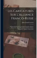 Les Caricatures Sur L'Alliance Franco-Russe
