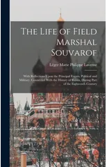 The Life of Field Marshal Souvarof
