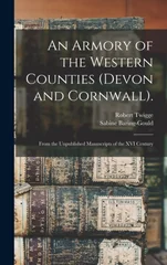 An Armory of the Western Counties (Devon and Cornwall).