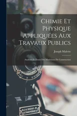 Chimie Et Physique Appliquees Aux Travaux Publics