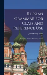 Russian Grammar for Class and Reference Use