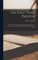 The Half-Tone Process