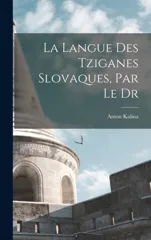La Langue Des Tziganes Slovaques, Par Le Dr