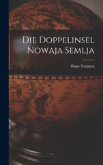 Die Doppelinsel Nowaja Semlja