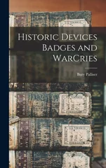Historic Devices Badges and WarCries