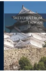 Sketches From Taiwan