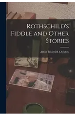 Rothschild's Fiddle and Other Stories