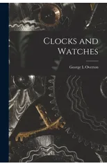 Clocks and Watches
